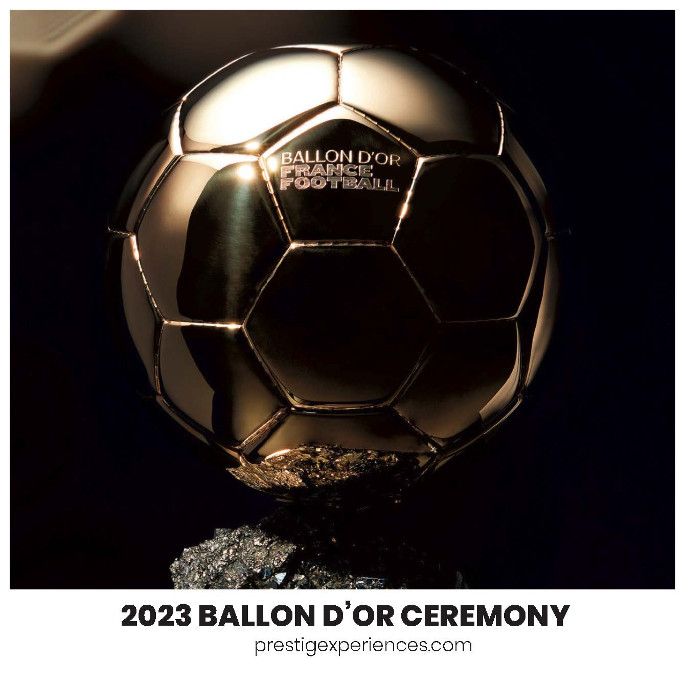 Ballon D Or Ceremony Tickets Online Prestige Experiences